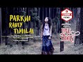 Parkhi rahey timilai  official nepali music