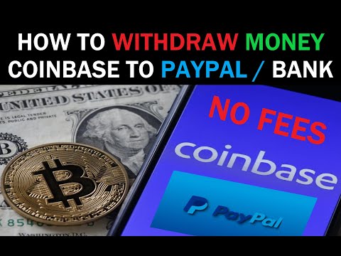 How to Withdraw Money from Coinbase Crypto Wallet Send to Paypal u0026 Transfer to Bank Account For FREE