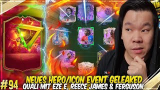 NEUES HERO ICON EVENT GELEAKED 😱 QUALI MIT EVO EZE E, REECE JAMES, MAKELE & STANWAY🔥🔥 EAFC 24 RTG#94