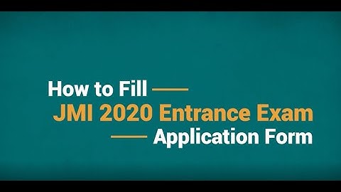 How to fill Jamia Millia Islamia Entrance Exam Application Form 2020