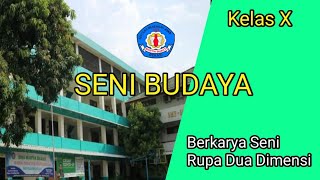 Berkarya Seni Rupa dua Dimensi kls X