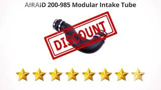 AIRAID 200-985 Modular Intake Tube  | Review and Discount