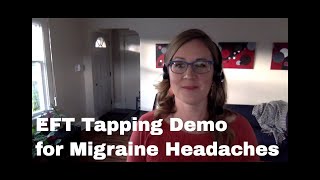 EFT Tapping Sequence for Releasing Migraine Headache Pain