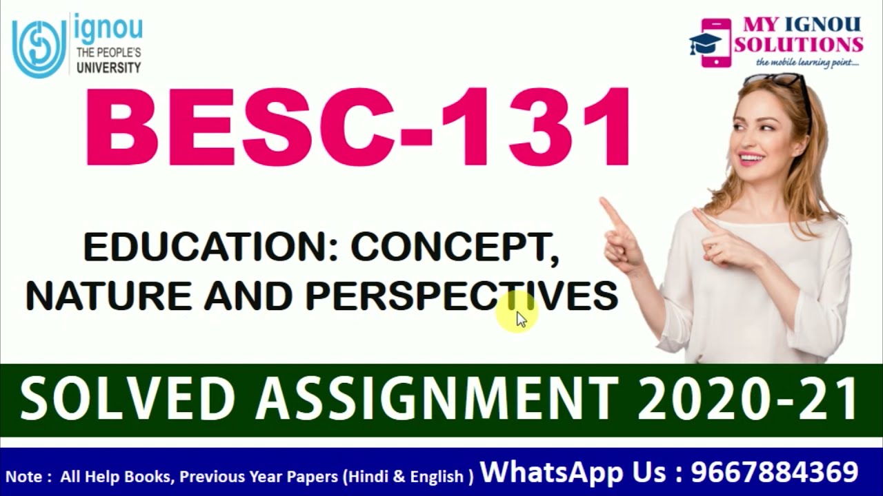 BESC 131 Solved Assignment 2020-21 | Education : Concept, Nature and Perspectives | IGNOU Assignment