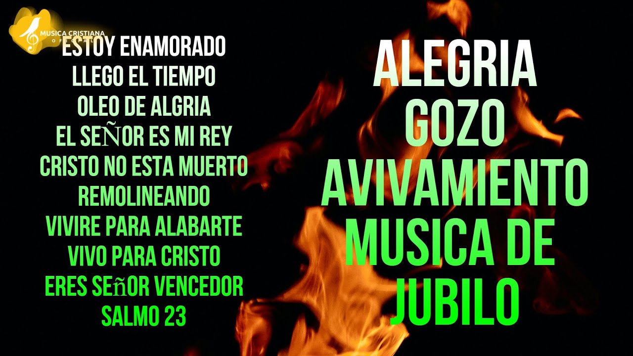 Alabanzas De Avivamiento - Musica Cristiana de Jubilo - Musica Que Trae