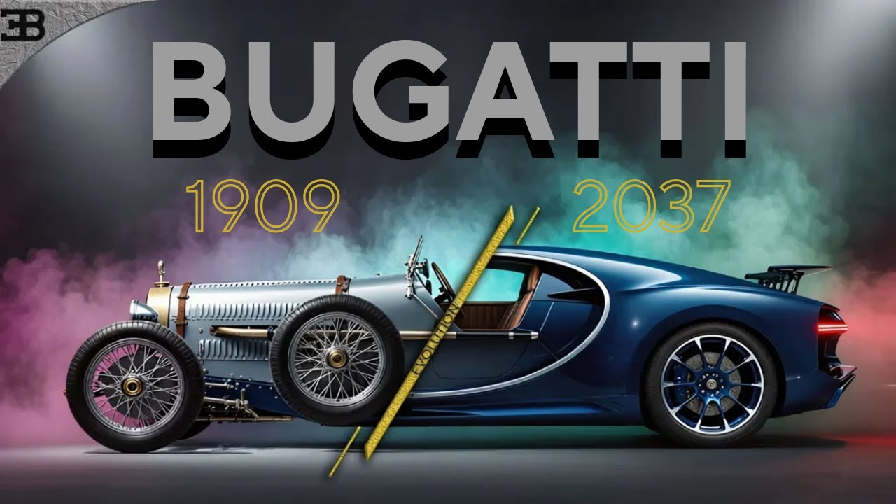 Bugatti Car Evolution 1909–2037 | Veyron to Bugatti Chiron Journey