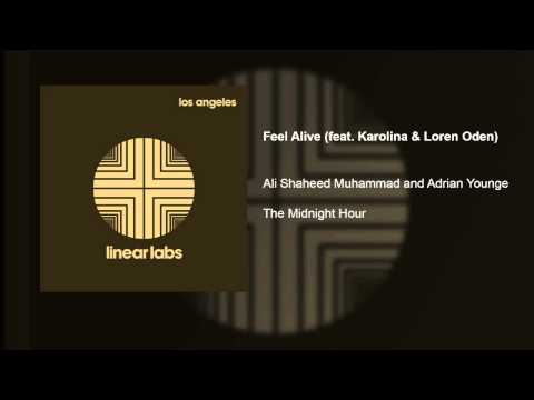 Feel Alive Feat Karolina Loren Oden Ali Shaheed Muhammad Adrian Younge The Midnight Hour