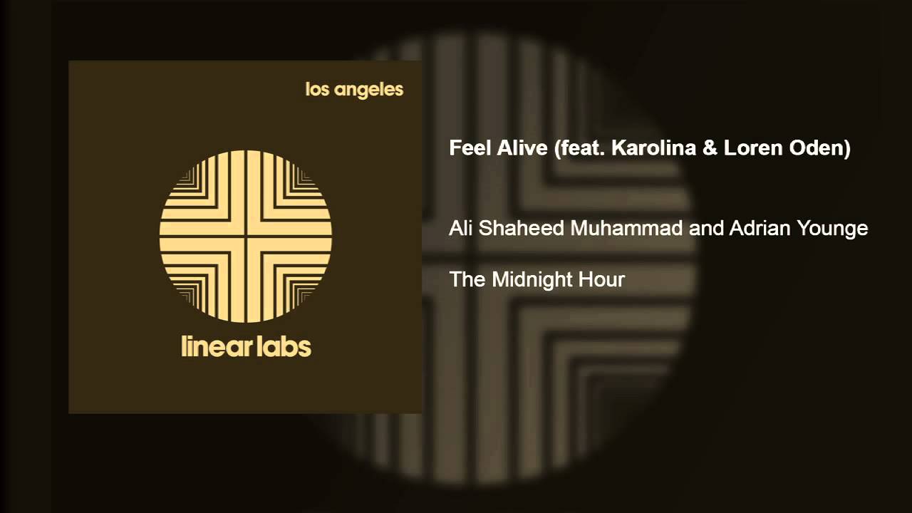 Feel Alive (feat. Karolina & Loren Oden) - Ali Shaheed Muhammad & Adrian Younge - The Midnight Hour