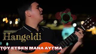Hangeldi Toylyyew Toy Etsen Mana Aytma Gitara Minus Gornusi
