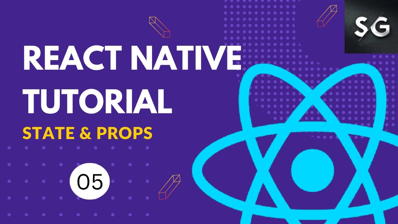 State & Props in React Native #5 || React Native Tutorial for Beginners