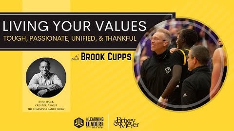Brook Cupps - How To Live Your Values (featuring Gabe Gupps) | The Learning Leader Show w/ Ryan Hawk
