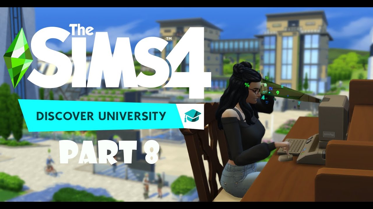 #8 Let's Play The Sims 4 Discover University! - YouTube
