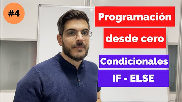 IF y ELSE Estructura de Control 🚀 CURSO DE PROGRAMACIÓN desde cero para PRINCIPIANTES