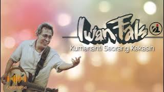Iwan Fals - Kumenanti Seorang Kekasih ( lirik video ) 🎵