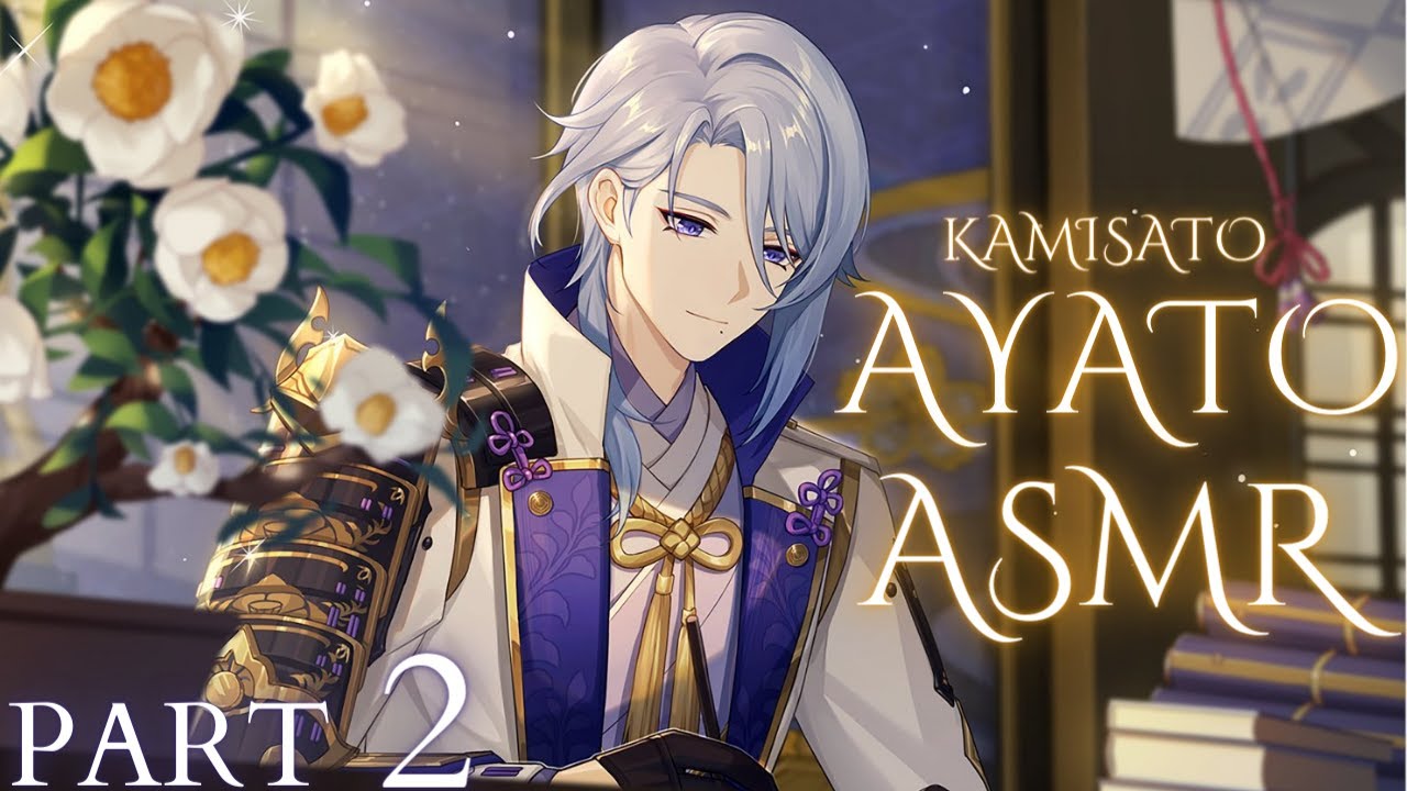 [M4A] A Talk Over Tea Is Ayato's Love Language [Genshin Impact Ayato Spicy ASMR] Part 2