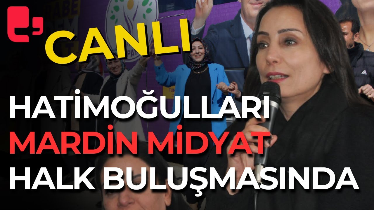 Tülay Hatimoğulları Mardin Midyat halk buluşmasında konuşuyor