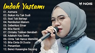 Indah Yastami Full Album 'Asmara, Bukan Ku Tak Sudi' Live Cover Akustik Indah Yastami 2024