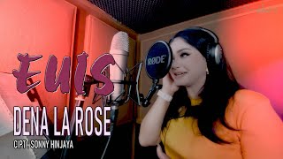 EUIS  -  Dena La Rose