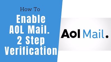 Activate AOL Mail Two Step Verification | AOL Mail Guide | aol.com mail