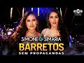 Simone & Simaria  |  LIVE BARRETOS 2021  |  SÓ AS MELHORES  |  AS COLEGUINHAS   [Músicas Novas 2022]