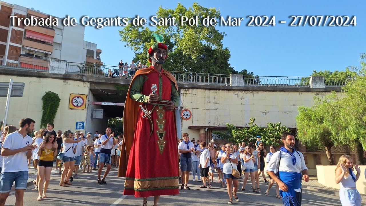 Trobada de Gegants de Sant Pol de Mar 2024 - 27/07/2024