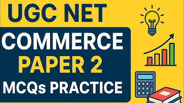 UGC NET Commerce Paper 2 MCQs |All Units Covered With Answers & Explanations | Exam Practice 2025