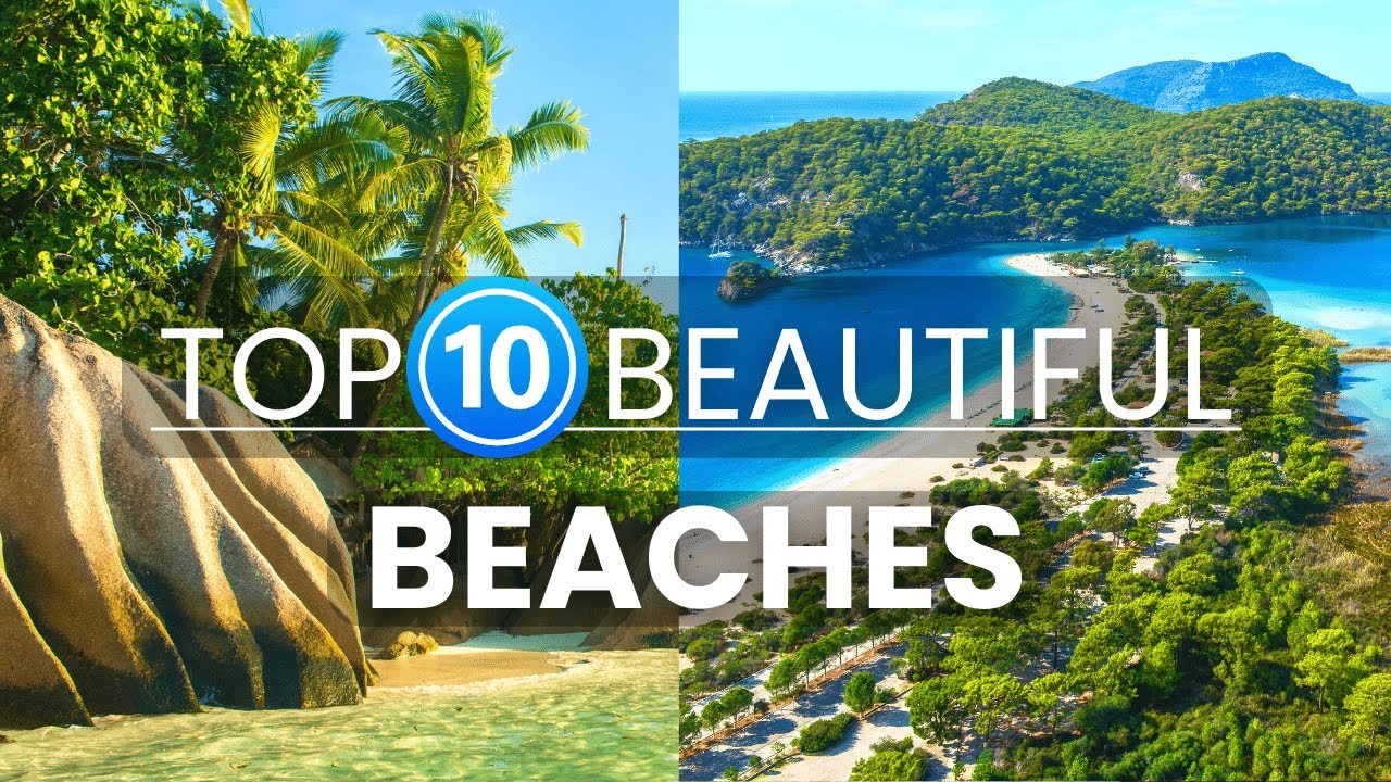 Top 10 Most Beautiful Beaches In The World