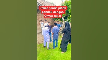 Debat panas antara pihak pondok pesantren dengan 0rmas #wchpetualang