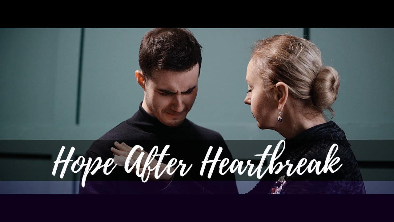 Embracing Hope After Heartbreak YouTube Embracing Hope After Heartbreak YouTube