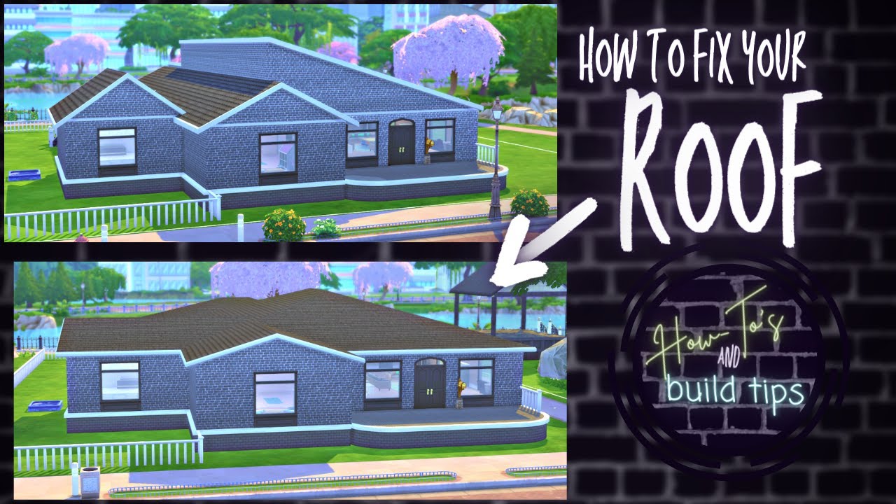 Why Your Roof Looks Weird and How To Fix It Episode 1 Sims 4 Roofing