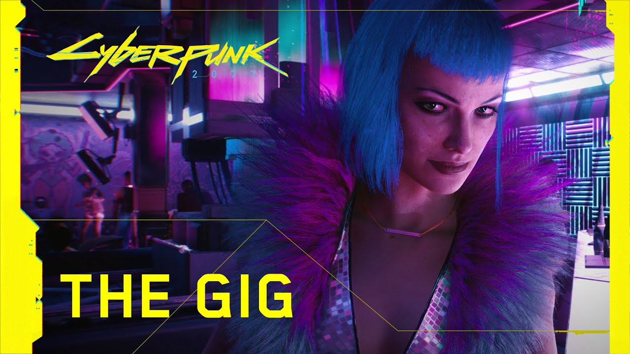 Cyberpunk 2077 - Official Trailer - The Gig