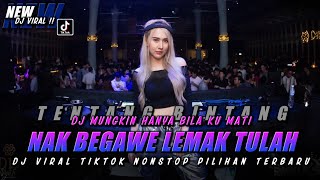 DJ VIRAL TIKTOK 2023 !! NAK BEGAWE LEMAK TULAH !! TENTANG BINTANG !! GUDANG FUNKOT