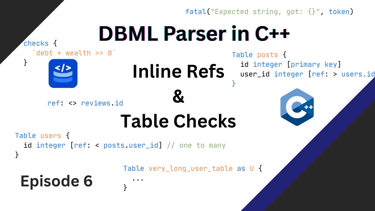 Inline Refs & Table Checks (DBML Parser Ep. 6) - YouTube