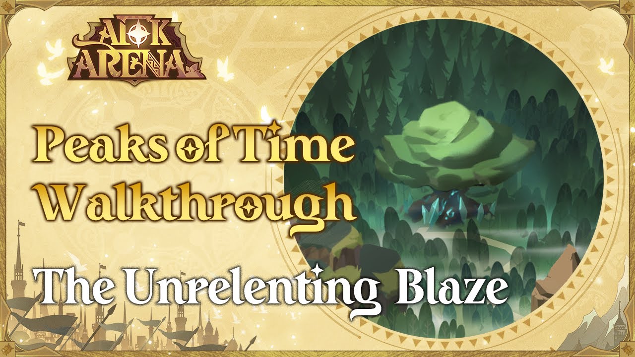 Peaks of Time Walkthrough The Unrelenting Blaze AFK Arena YouTube