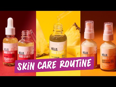 Skin Care Routine - Hello, Good Stuff Range