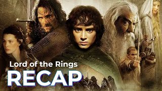 Lord of the Rings RECAP: Original Trilogy