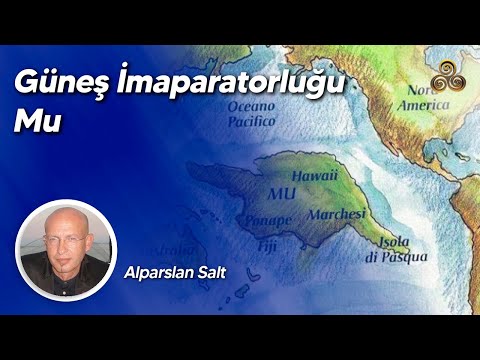 Bilinmeyenleriyle Kayıp Kıta Mu | Güneş İmparatorluğu | Alparslan Salt