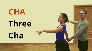 How to Dance Cha? / Three Cha and Overturned Lock