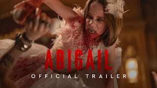 Abigail Official Trailer #2 2024