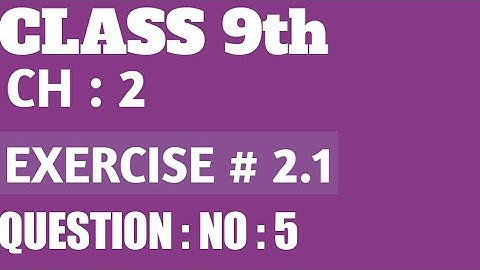 9th Class Math,Exercise 2.1 question no(5) -Ch, 2 Real and Complex.Numbers-Matric part 1 Math/