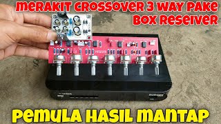 Cara merakit crossover 3 way simpel bagi pemula, low mid high
