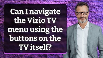 Can I navigate the Vizio TV menu using the buttons on the TV itself?