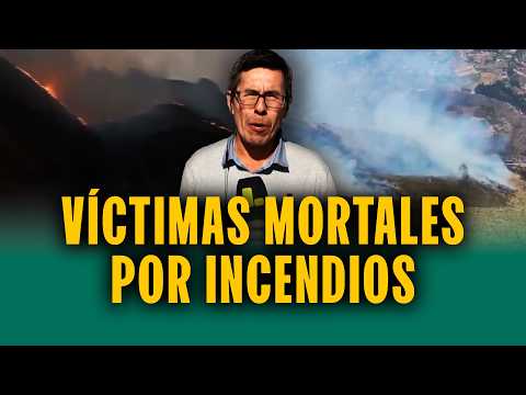 Aumenta a 6 los muertos por incendios forestales: Hombre de 70 años es alcanzado por el fuego