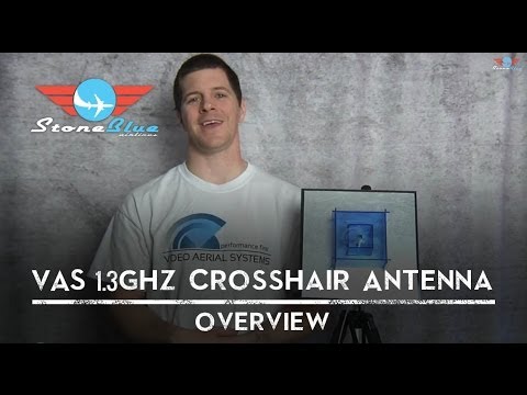 VAS 1.3ghz Crosshair Antenna Overview
