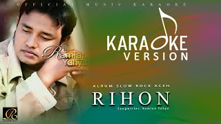 Ramlan Yahya - Rihon ( Video Karaoke)