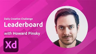 Adobe XD Daily Creative Challenge - Leaderboard | Adobe Creative Cloud