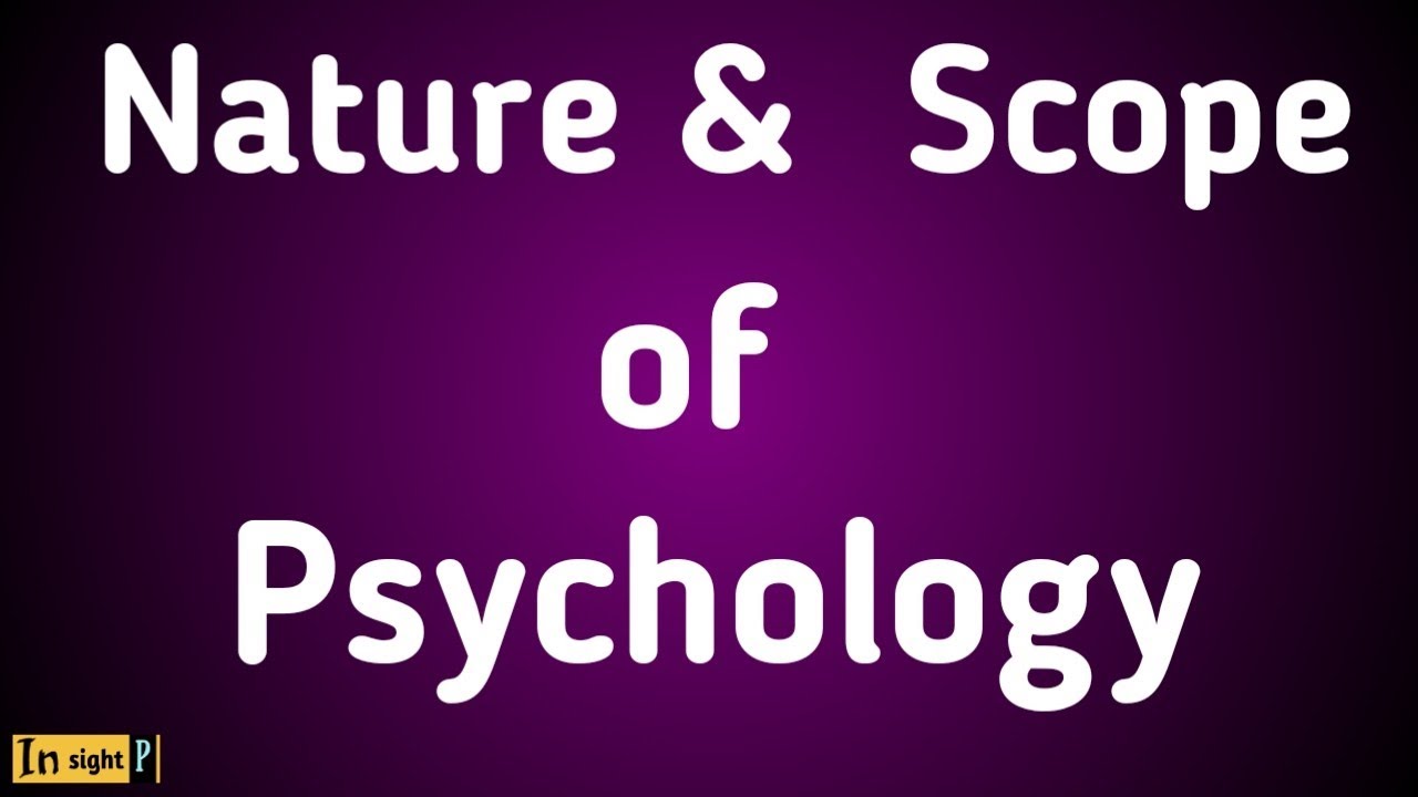 Nature & Scope of Psychology Branch & Goal of Psychology kya hai in