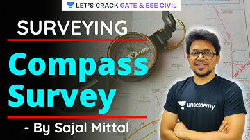 Compass Survey | Surveying | GATE/ESE 2021 Exam Preparation | Sajal Mittal