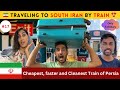 Cheapest faster and cleanest train to south iran   iran travel vlogs  bitwanindia  2024