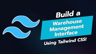 🚀 Build a Warehouse Management Interface with Tailwind CSS! 🏢